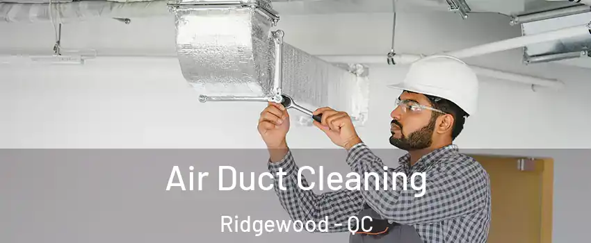  Air Duct Cleaning Ridgewood - QC