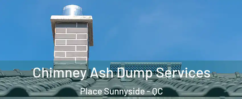  Chimney Ash Dump Services Place Sunnyside - QC