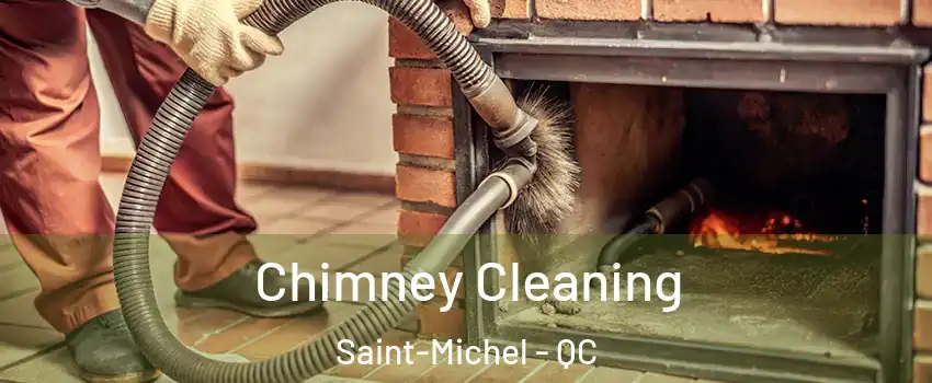  Chimney Cleaning Saint-Michel - QC