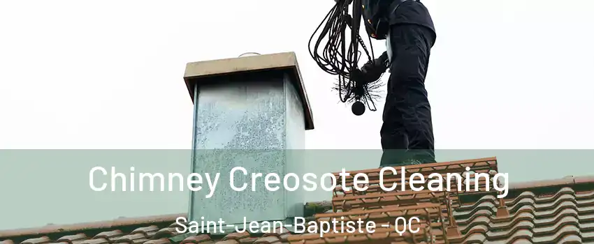  Chimney Creosote Cleaning Saint-Jean-Baptiste - QC