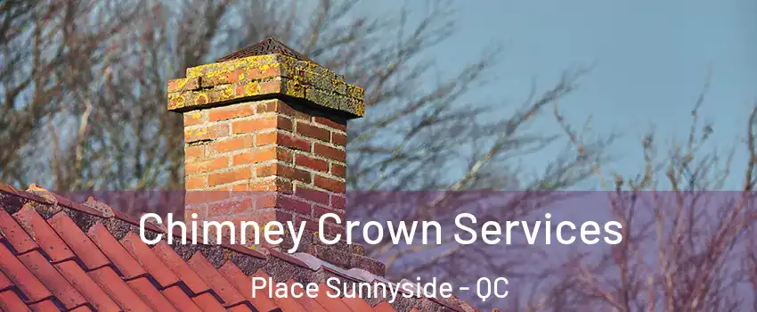  Chimney Crown Services Place Sunnyside - QC