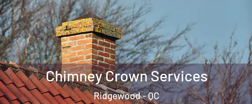  Chimney Crown Services Ridgewood - QC