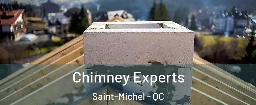  Chimney Experts Saint-Michel - QC