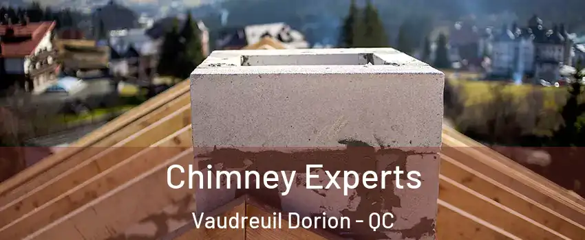  Chimney Experts Vaudreuil Dorion - QC