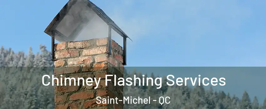  Chimney Flashing Services Saint-Michel - QC