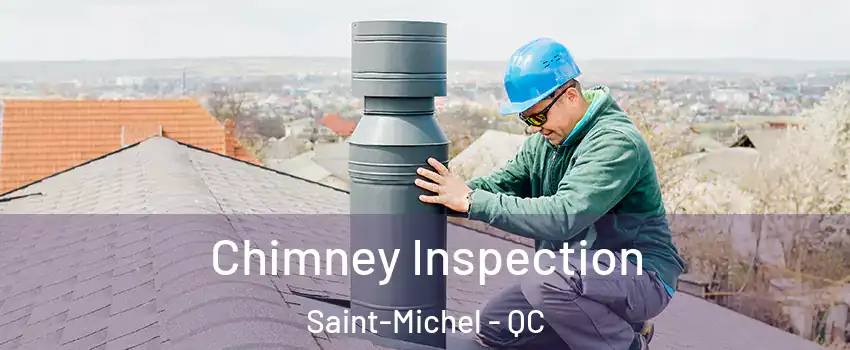  Chimney Inspection Saint-Michel - QC