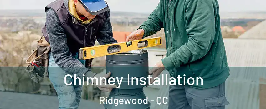  Chimney Installation Ridgewood - QC