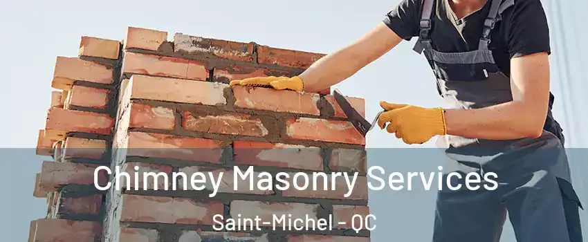  Chimney Masonry Services Saint-Michel - QC
