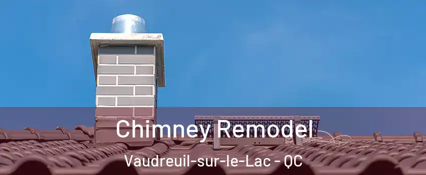  Chimney Remodel Vaudreuil-sur-le-Lac - QC