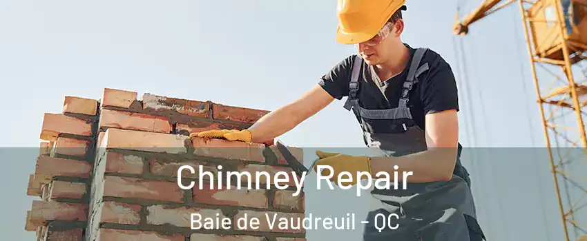  Chimney Repair Baie de Vaudreuil - QC