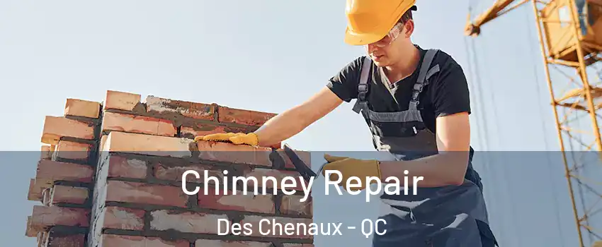  Chimney Repair Des Chenaux - QC