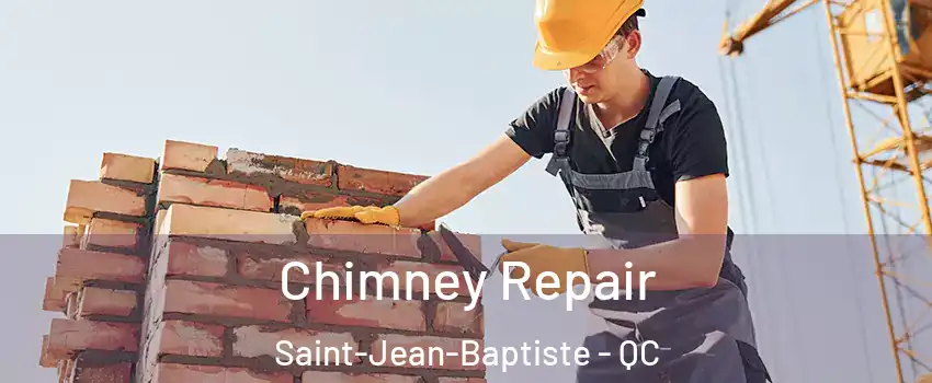  Chimney Repair Saint-Jean-Baptiste - QC