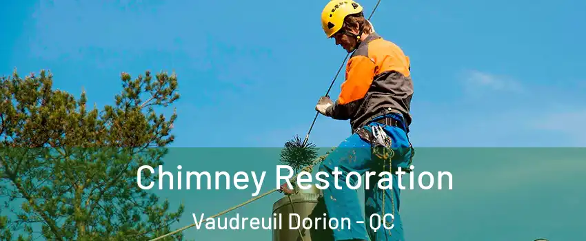  Chimney Restoration Vaudreuil Dorion - QC