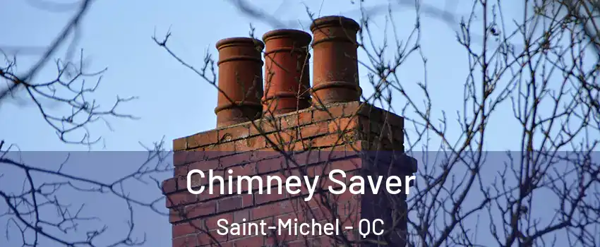  Chimney Saver Saint-Michel - QC