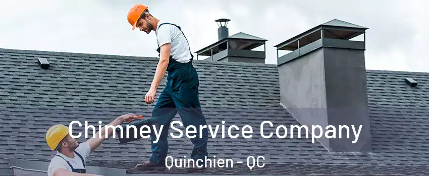  Chimney Service Company Quinchien - QC