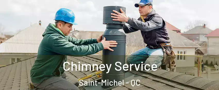 Chimney Service Saint-Michel - QC