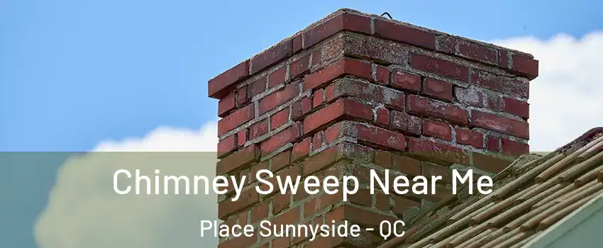  Chimney Sweep Near Me Place Sunnyside - QC