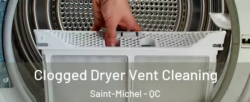  Clogged Dryer Vent Cleaning Saint-Michel - QC