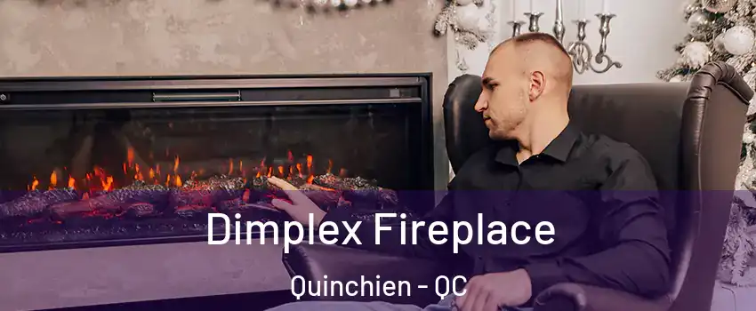  Dimplex Fireplace Quinchien - QC