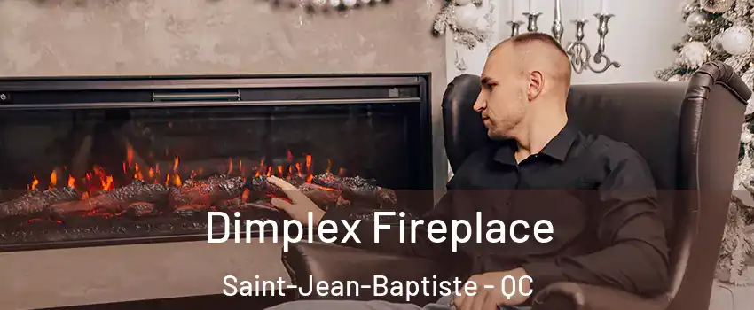  Dimplex Fireplace Saint-Jean-Baptiste - QC