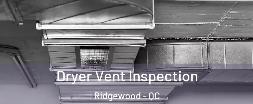  Dryer Vent Inspection Ridgewood - QC