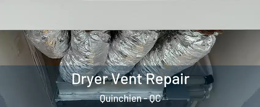  Dryer Vent Repair Quinchien - QC