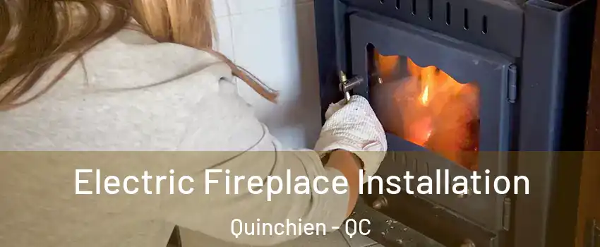  Electric Fireplace Installation Quinchien - QC