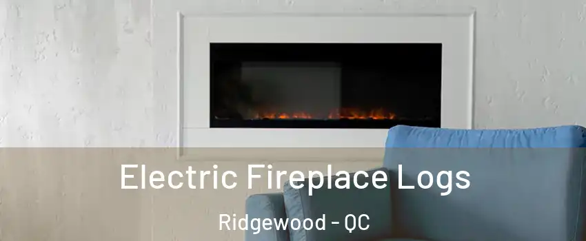  Electric Fireplace Logs Ridgewood - QC
