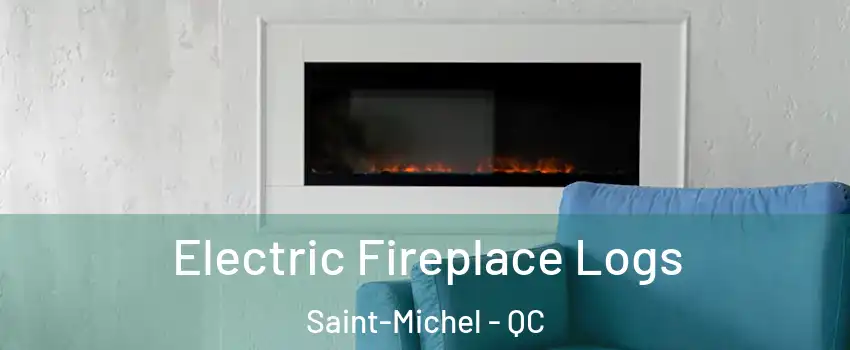  Electric Fireplace Logs Saint-Michel - QC