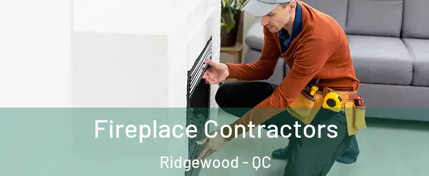  Fireplace Contractors Ridgewood - QC