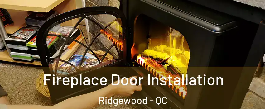  Fireplace Door Installation Ridgewood - QC