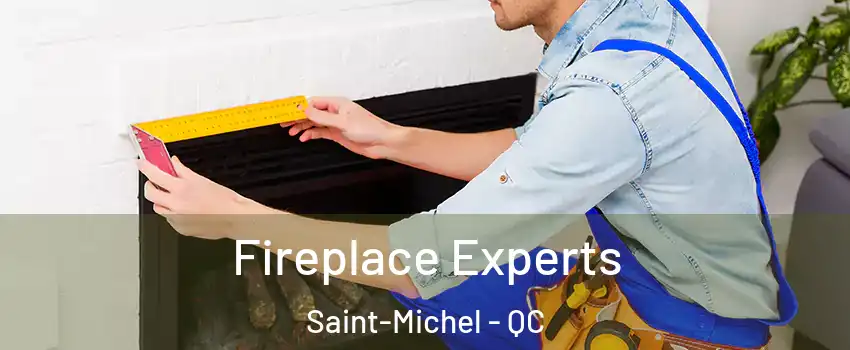  Fireplace Experts Saint-Michel - QC