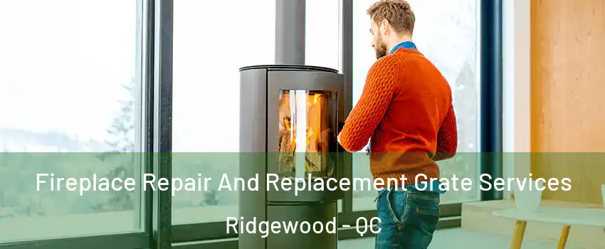  Fireplace Repair And Replacement Grate Services Ridgewood - QC