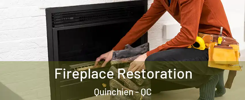  Fireplace Restoration Quinchien - QC
