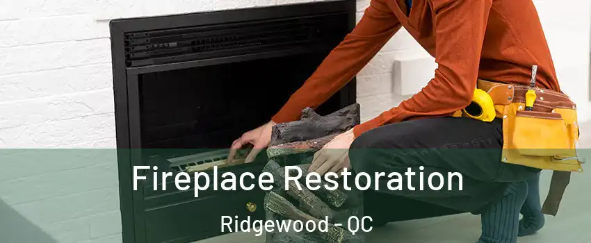  Fireplace Restoration Ridgewood - QC