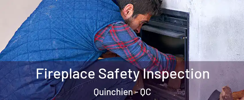  Fireplace Safety Inspection Quinchien - QC