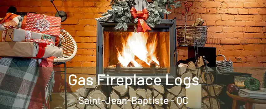  Gas Fireplace Logs Saint-Jean-Baptiste - QC
