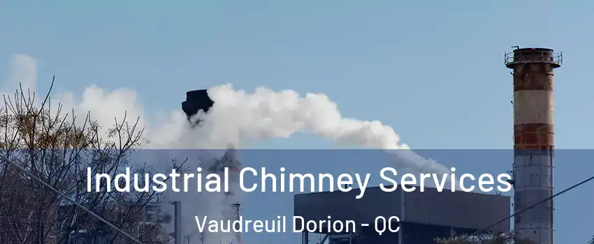  Industrial Chimney Services Vaudreuil Dorion - QC