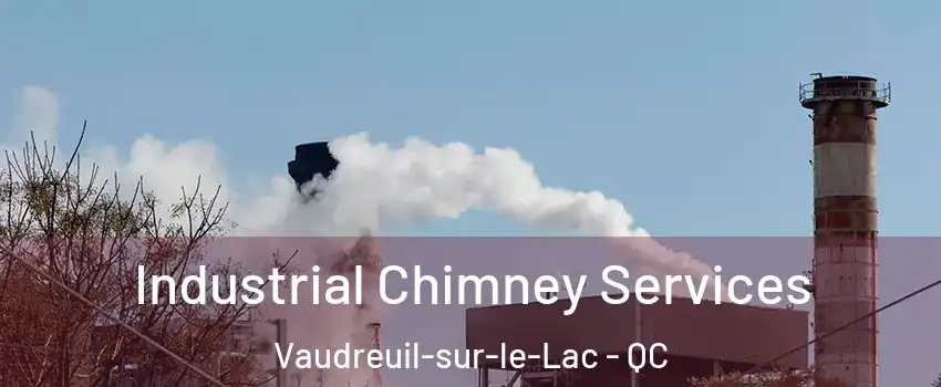  Industrial Chimney Services Vaudreuil-sur-le-Lac - QC