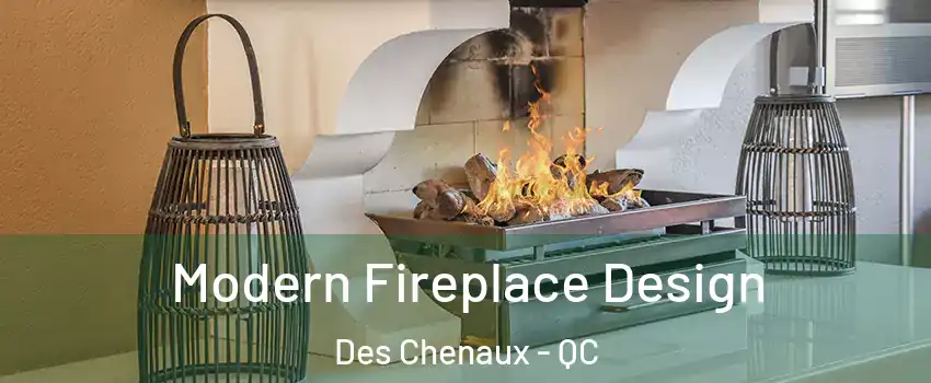  Modern Fireplace Design Des Chenaux - QC