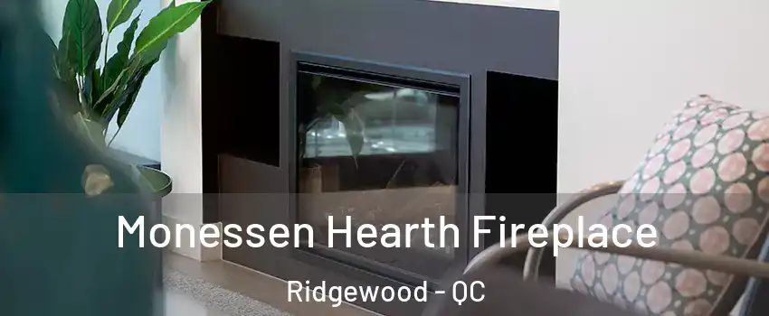  Monessen Hearth Fireplace Ridgewood - QC