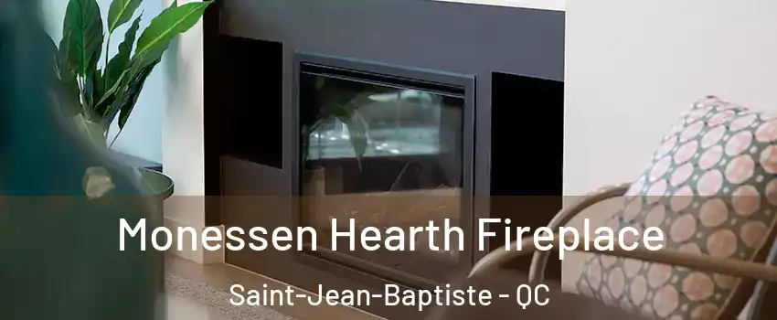  Monessen Hearth Fireplace Saint-Jean-Baptiste - QC