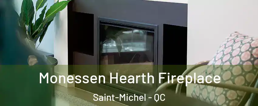  Monessen Hearth Fireplace Saint-Michel - QC