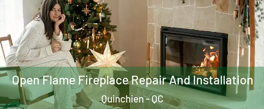  Open Flame Fireplace Repair And Installation Quinchien - QC