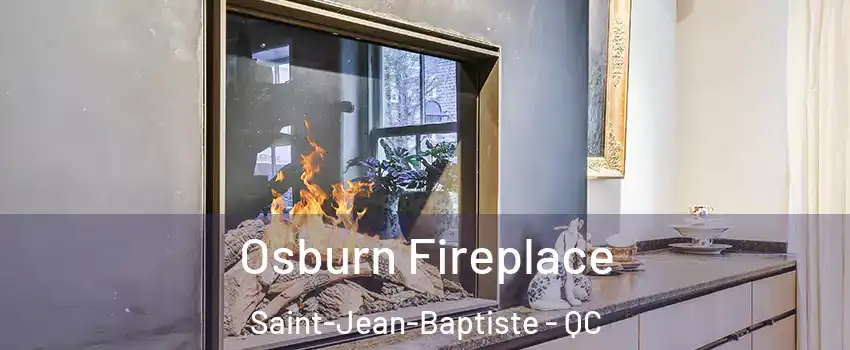 Osburn Fireplace Saint-Jean-Baptiste - QC