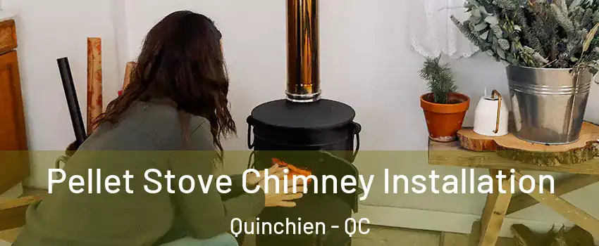  Pellet Stove Chimney Installation Quinchien - QC
