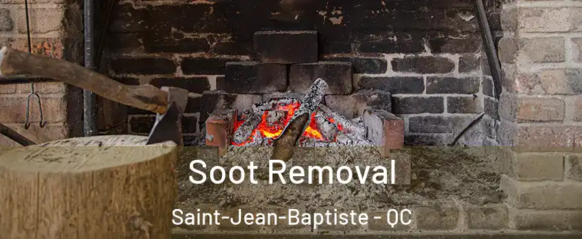  Soot Removal Saint-Jean-Baptiste - QC