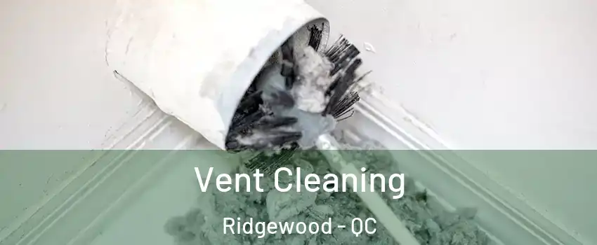  Vent Cleaning Ridgewood - QC